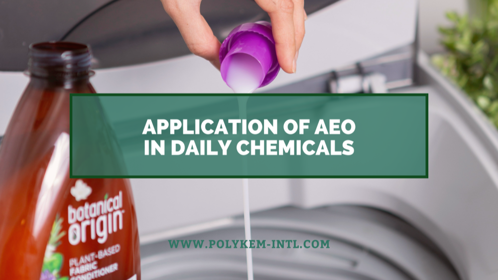 จากวัตถุดิบไปจนถึงผลิตภัณฑ์ขั้นสุดท้าย การใช้ Lauryl Alcohol Ethoxylate (AEO) ในสารเคมีรายวัน